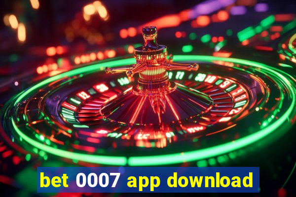 bet 0007 app download